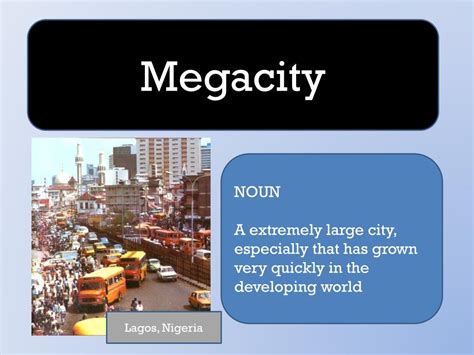 megacity noun .